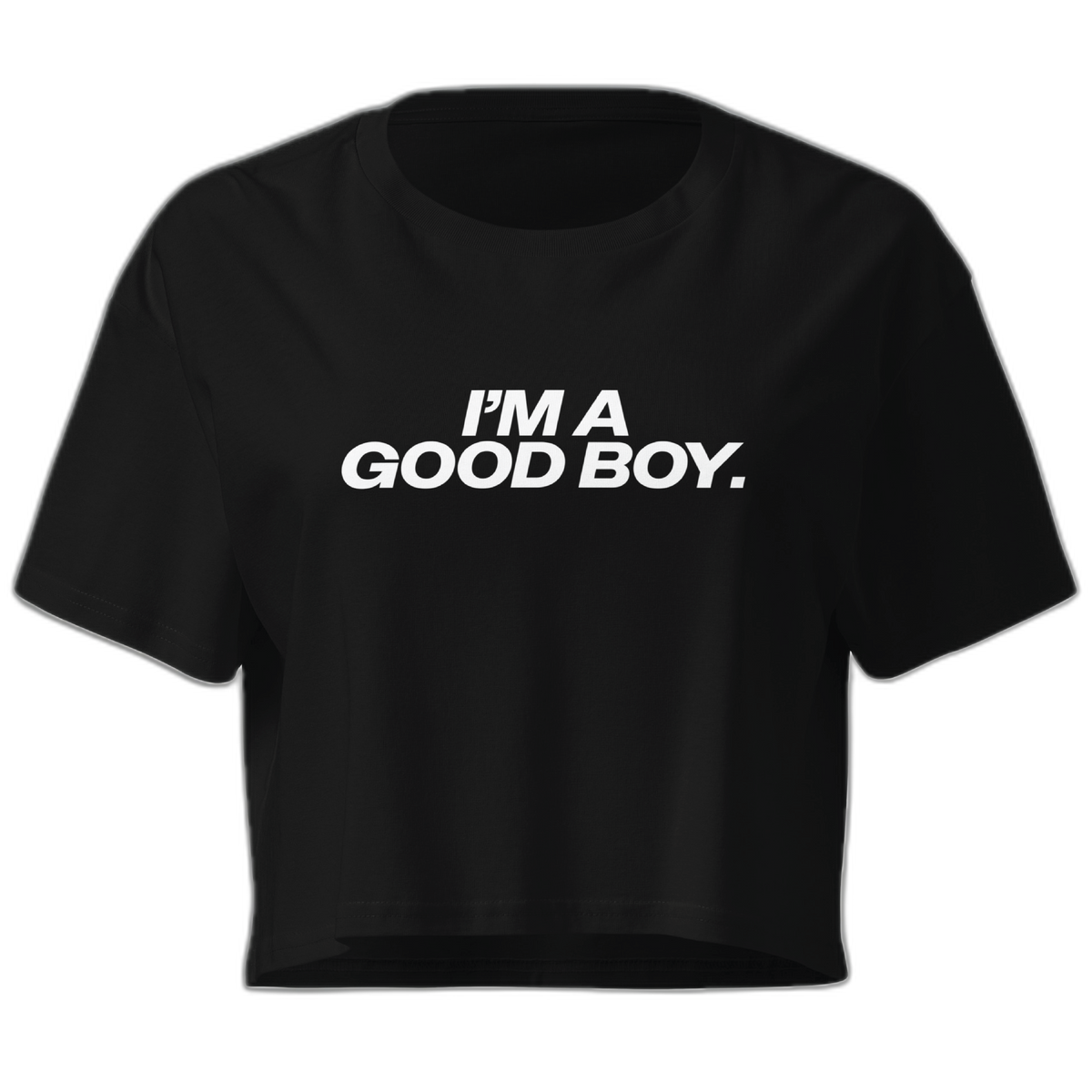I'm A Good Boy Crop Top Crop Top (Women's Cut - Size Up)